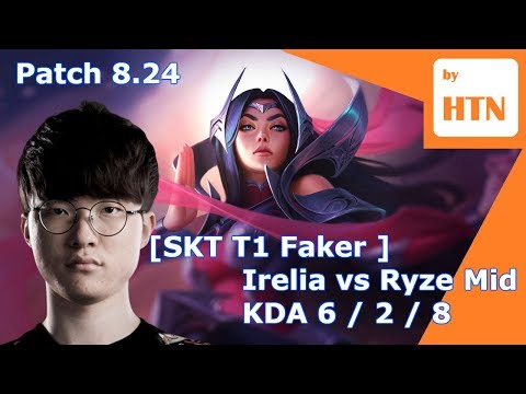 [SKT T1 Faker ] - Irelia vs Ryze Mid - Patch 8.24 KR Ranked - HTN
