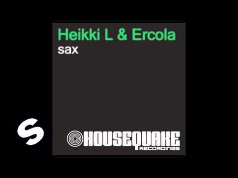 Heikki L & Ercola - Sax (Original Mix)