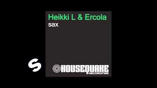 Heikki L & Ercola - Sax (Original Mix)