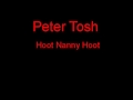 Peter Tosh Hoot Nanny Hoot + Lyrics
