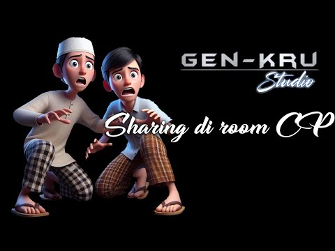 Gen-Kru Studio "Sharing di room CP"
