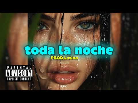 Toda La Noche - Pistas De Reggaeton