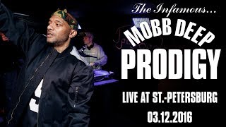Prodigy (of Mobb Deep) - Live @ St.Petersburg 03.12.2016 [Full Show]