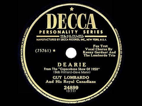 1950 HITS ARCHIVE: Dearie - Guy Lombardo (Kenny Gardner & trio, vocal)