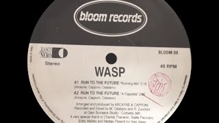 Wasp - Run To The Future