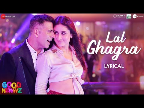 Laal Ghaghra | Good Newwz | Akshay Kumar, Kareena K | Manj, Herbie, Neha Kakkar | Tanishk B |Lyrical