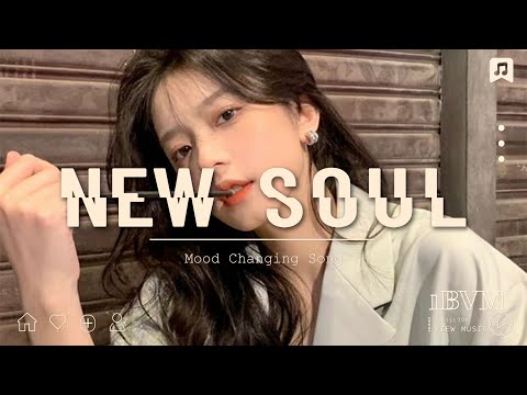 Mood changing song 🎧 songs to relax you after an exhausting day - Top Hit Soul Songs 2023