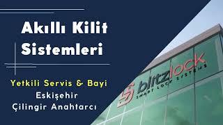 Akıllı Kilit Sistemleri #Eskişehir Blitzlock Yetkili Servis Bayi | Esk