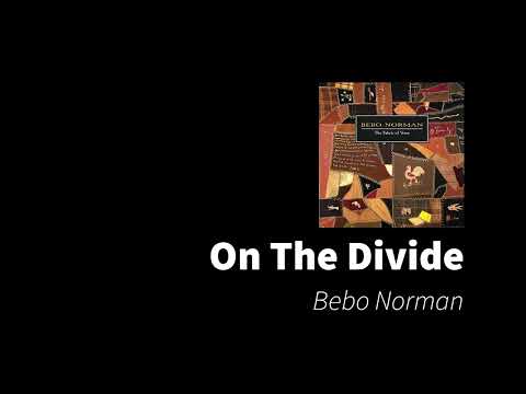 On the Divide - Bebo Norman