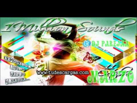 Dj PaReJaa One Million Sounds Marzo 2012 ( Parte 2 ).mp3.wmv