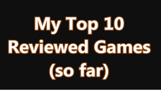 Top 10 Best Retro Video Games I've Reviewed So Far - The No Swear Game Ep 101