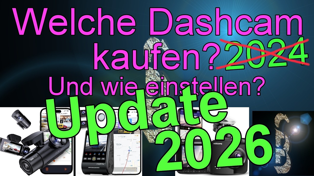 Welche Dashcam kaufen - Update 06-2026