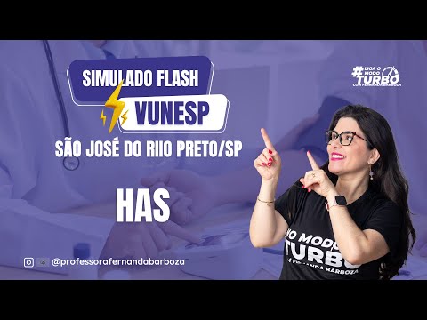 Simulado Flash - HAS - VUNESP - Fernanda Barboza
