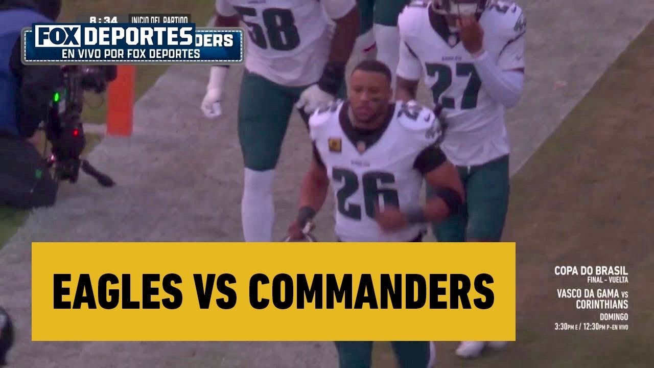 🤩🏈 EAGLES vs COMMANDERS, primer partido de la doble cartelera en FOX Deportes | NFL