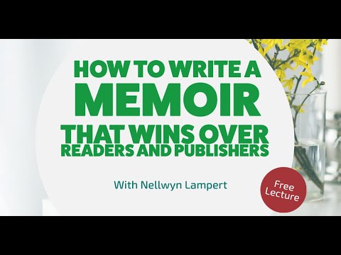 Lecture: How to Write a Memoir that Wins Over Readers and Publishers with Nellwyn Lampert