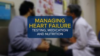 Managing Heart Failure: Creating a Plan for Testing, Medication and Nutrition | UC Davis Health