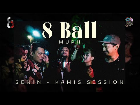 8 Ball feat. Ishal Musik, Digi Rama & Aditya Ewangga - Muph (Live Session Senin-Kamis)