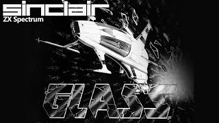 Glass - Quick Look - ZX Spectrum