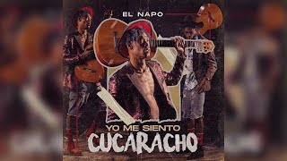 EL NAPO 🐞YO ME SIENTO CUCARACHO (BACHATA) VIDEO LYRICS