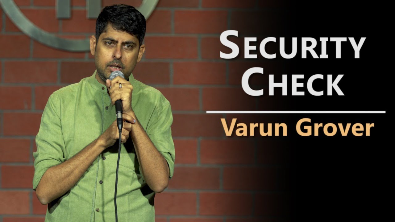 Miniature de la vidéo Security Check - Standup Comedy by Varun Grover #Security #Whatsapp #VarunGrover du film Security Check