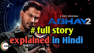 Abhay 2 (2020) story explained | spoiler review | review | season 1 | all episodes | zee 5