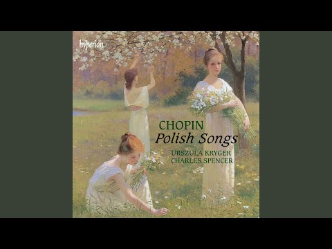 Chopin: Wiosna, Op. 74 No. 2 "Spring"