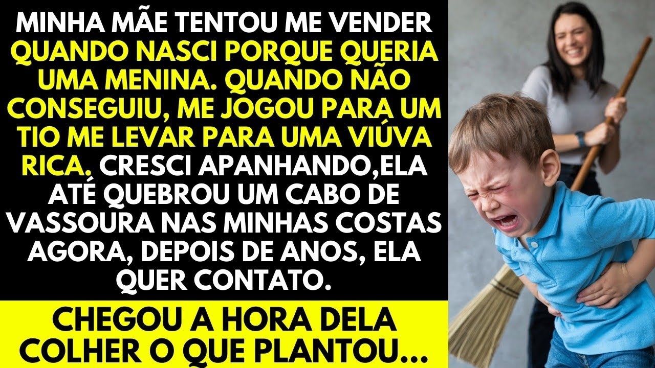 MINHA MÃE TENTOU ME VENDER QUANDO EU NASCI E AGORA QUER CONTATO? ELA VAI TER O QUE MERECE!