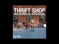 Macklemore & Ryan Lewis - Thrift Shop feat. Wanz [Official Instrumental w/ Hook] DL LINK