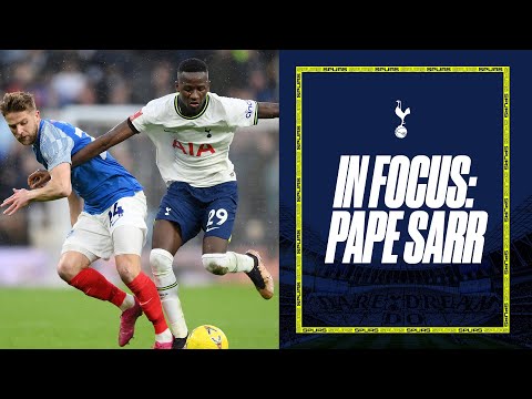 In Focus | Pape Matar Sarr v Portsmouth