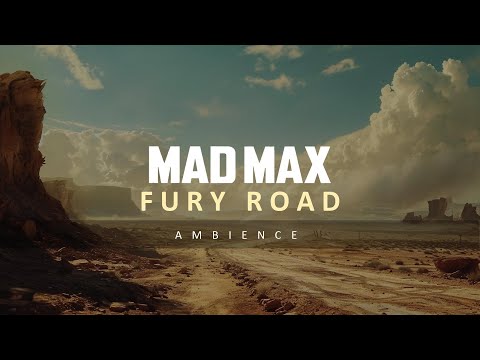 You’re racing down Fury Road | Mad Max Ambience for Studying, Sleeping, Relaxing