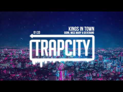 Gioni, Miss Mary & Deverano - Kings In Town