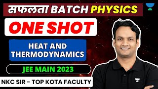 Heat & Thermodynamics Marathon | JEE Main 2023 Crash Course | Thermodynamics JEE Main 2023 | NKC Sir