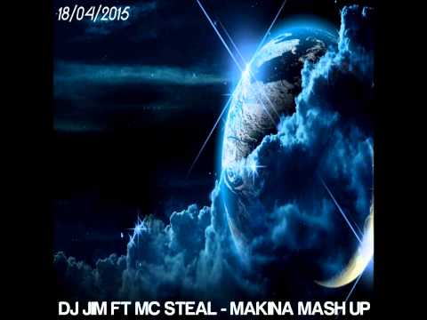 UK MAKINA MASH UP - DJ JIM  FT MC STEAL - 18/04/2015
