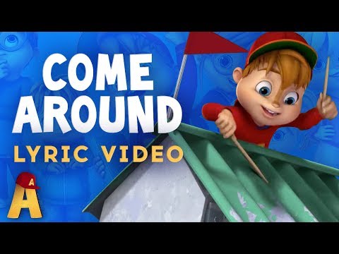 "Come Around" Lyrics Video! | NUTS2U | Alvin and the Chipmunks