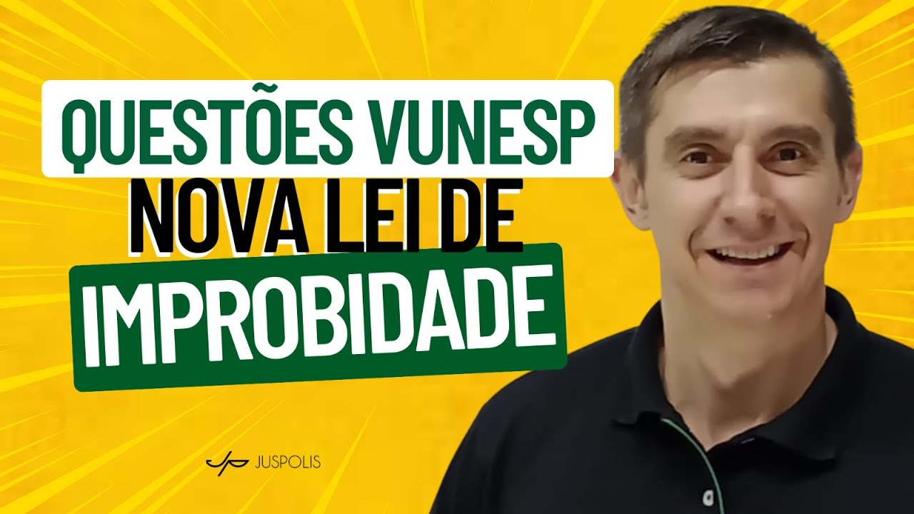 Questões de Direito Administrativo - VUNESP - 8.429/92 e 10.261/68