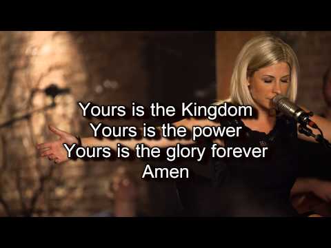 Our Father - Bethel Live (Worship song with Lyrics) 2012 Album