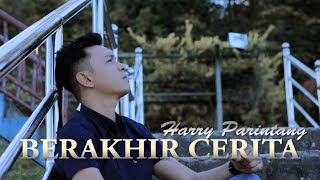 Download lagu BERAKHIR CERITA - HARRY PARINTANG (SINGLE TERBARU 2020) mp3