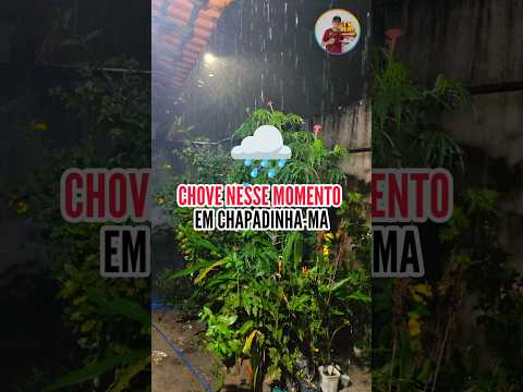MUITA CHUVA NESSE MOMENTO EM CHAPADINHA-MA 🌨️