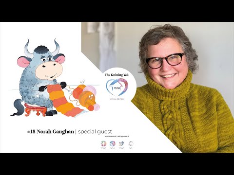 mYak The Knitting Yak with Norah Gaughan