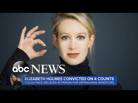 Elizabeth Holmes convicted