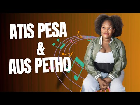 AUS PETHO & ATIS PESA
