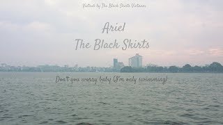 [VIETSUB] Ariel - The Black Skirts (검정치마)