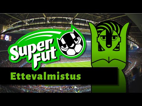 Ettevalmistus mänguks | Superfut
