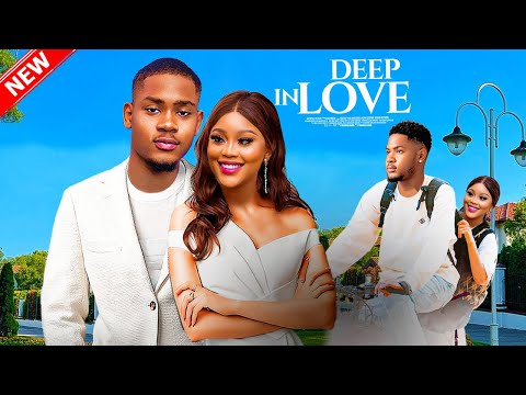 DEEP IN LOVE - Clinton Joshua, Chioma Nwaoha, 2025 Nigerian Movie