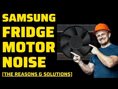Samsung Fridge Motor Noise [SOLVED]