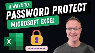 3 Ways to Password Protect your Microsoft Excel Files