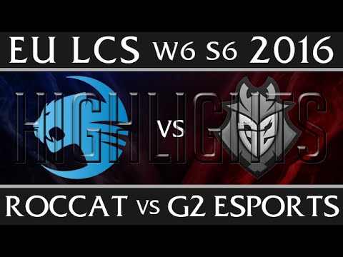 Roccat vs G2 Esports | Highlights EU LCS W6D2 2016 Spring S6 | ROC vs G2 Week 6