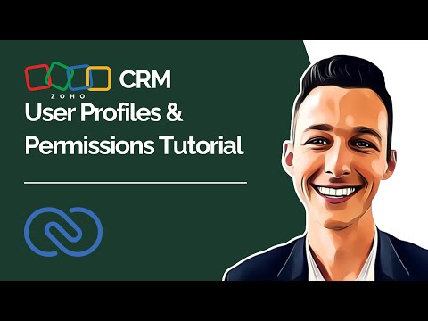 Zoho CRM User Profiles & Permissions Tutorial