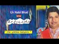 Che Yikhna Balyaro Rath Moklai GH NABI BHAT Kashmiri Song Che Yikhna Balyaro Song Gh Nabi Bhat