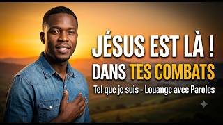 Tel que je suis (Jésus, Tu es là) | Chant de Louange et Prière (Paroles)